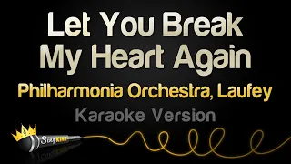 philharmonia orchestra laufey let you break my heart again karaoke version 