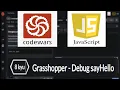 8 kyu Grasshopper - Debug sayHello CodeWars JavaScript