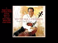 Download Lagu Yo-Yo Ma - Songs of Joy \u0026 Peace (2008) [Full Album]
