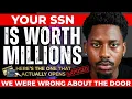 They Said Your SSN Has Millions Behind It The Essence Was Right The Mechanism Was Wrong