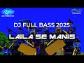 Download Lagu DJ LAILA SE MANIS FULL BASS 2025 - IJEN PRODUCTION - OBAT NGAMUK MUSIK