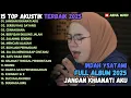 Download Lagu JANGAN KHIANATI AKU - SERIBU KALI SAYANG - CIINAN BANA | TOP AKUSTUK FULL ALBUM 2025