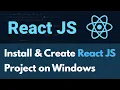 How to Install Create React JS Project on Windows