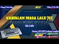 Download Lagu KHAYALAN MASA LALU - IDA LAILA [KARAOKE] V2 SX KN7000 ARZAH MUSIC OFFICIAL