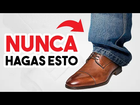 Download MP3 Usa Zapatos De Vestir Con Jeans Y Luce Increíble (5 Reglas Que DEBES Seguir)