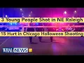 WRAL Headlines Morning 11 1 - Northeast Raleigh Shooting Chicago Halloween Shooting I-440 Crash