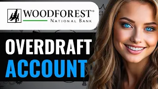HOW TO OVERDRAFT WOODFOREST BANK ACCOUNT 2024 FULL GUIDE