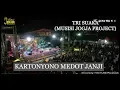 Download Lagu KARTONYONO MEDOT JANJI - TRI SUAKA Live Perform di FESTIVAL JERAMI BANJAREJO #2