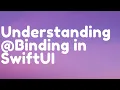 Understanding Binding in SwiftUI