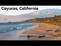 10 Best Things to Do in Cayucos California