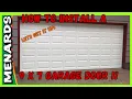 How to install a Menard s 9 x 7 Garage Door
