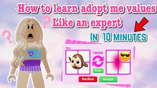 How to learn adopt me values like an expert IN JUST 10 MINUTES!!! 🤩