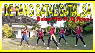 Download DE YANG GATAL GATAL SA | Bukan PHO featuring Dj Rowel | Dance Workout |Tiktok Viral | Zumba MP3