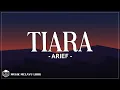 Download Lagu Arief - Tiara (Lirik Lagu)