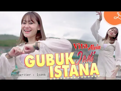 Download MP3 Gubuk Jadi Istana - Vita Alvia (Official Music Video)
