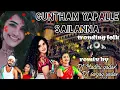 Download Lagu GUNTHAM/YAPALLE/SAILANNA/FOLKSONG/REMIXBY/(DJ MADHU YADAV) AND DJ SANJAY YADAV BREATHLESS MIX