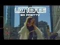 Download Lagu LION BABE - So Pretty (Official Music Video)