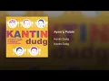 Ayaw'g Palabi - Kantin Dudg