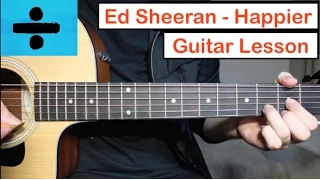 Download Ed Sheeran - Happier | Guitar Lesson (Tutorial) How to play Chords MP3