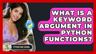 What Is A Keyword Argument In Python Functions - Python Code School