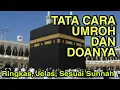 Download Lagu TATA CARA UMROH DAN DOANYA ~ MANASIK UMROH SESUAI SUNNAH