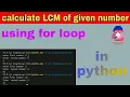 find lcm of given number using loop in python