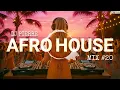 AFRO HOUSE MIX 2025 | The Best Of Afro, Arabic & Latin House | Mixed By DJ Pierre (#20 Special)