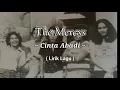 Lagu The Mercys - Cinta Abadi ( Lirik Lagu )