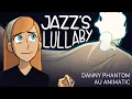 Rider s Lullaby DANNY PHANTOM AU ANIMATIC