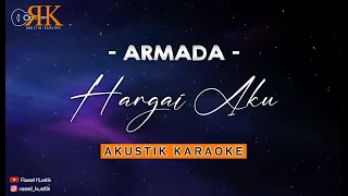 Download Hargai Aku - Armada | Akustik Karaoke MP3