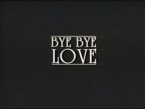 Bye Bye Love (1995) VHS Movie Trailer