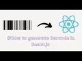 How to Generate Barcode in React js react-barcode package