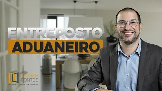 Entreposto Aduaneiro na Importação