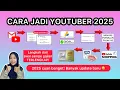 CARA JADI YOUTUBER 2025! MULAI DARI NOL SAMPAI GAJIAN BULANAN