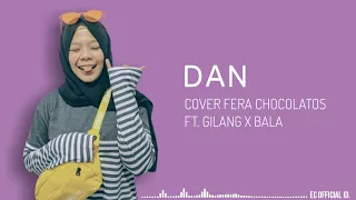 dan sheila on 7 cover fera chocolatos ft gilang u0026 bala lirik