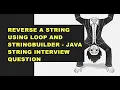 Java String Interview Questions Part 1 Reverse a String Explained Clearly