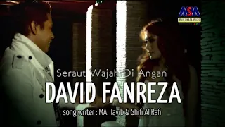 Download DAVID FANREZA - SERAUT WAJAH DIANGAN [OFFICIAL MUSIC VIDEO] MP3