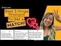 The best 3 Hinge prompts to get a match