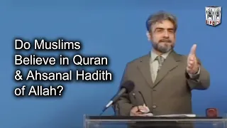 do muslims believe in quran u0026 ahsanal hadith of allah