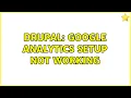 Drupal Google Analytics setup not working