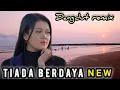Download Lagu Tiada berdaya mirnawati cofer dangdut remix kenangan syahdu