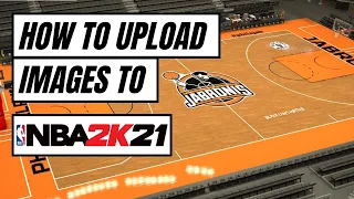 how to upload custom images to nba 2k21