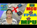 Choosing Between Microprocessors Microcontrollers and FPGAs A Comprehensive Guide