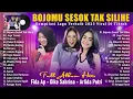 Download Lagu BOJOMU SESOK TAK SILIHE - DIKE SABRINA X ARLIDA PUTRI X FIDA AP - KOMPILASI LAGU TERBAIK 2023 VIRAL