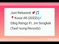 Download Lagu Elbig Raingz Ft. Jnr Songkek- Kusai Afi (PNG MUSIC 2022 latest)🔥🎵