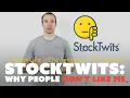 StockTwits Why People Don t Like Me