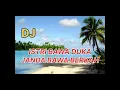 Lagu DJ ISTRI BAWA DUKA JANDA BAWA BERKAH
