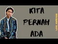 Iqbal Ramadhan - kita pernah ada | Ost Milea (Lirik Video)