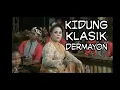 Lagu KIDUNG KAEDANAN Seni Kelasik Dermayon Mimi Hj. UGI. S