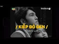 Download Lagu Kiếp Đỏ Đen (Lofi Ver.) - Đạt Long Vinh | Giờ ta chẳng còn chi mãi trắng tay mà thôi...